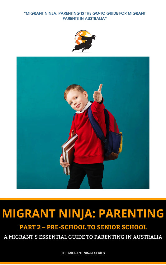 Migrant Ninja: Parenting Part 2 – Pre-School to Senior School Evolving Wordsmith